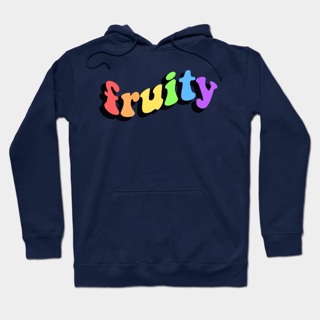 fruity (gay lgbtq pride rainbow funny) Hoodie by emcazalet